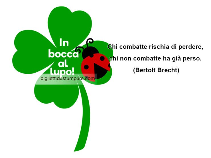 Frasi Di Un In Bocca Al Lupo Frase di in bocca al lupo - Biglietti da stampare