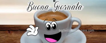 buongiorno buona giornata