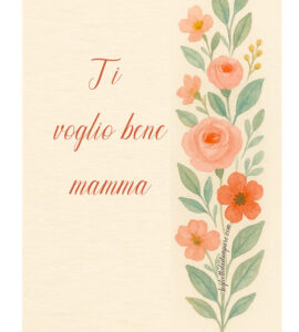ti voglio bene mamma