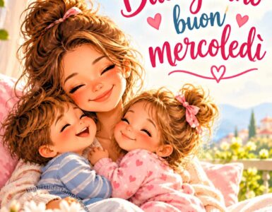buongiorno e buon mercoledi